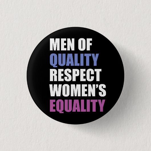 "質の点の女性の平等の人" 缶バッジ (正面)