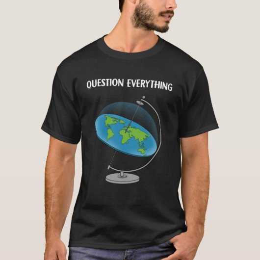 質問すべてをフラットアース地図の陰謀1 Tシャツ (正面)