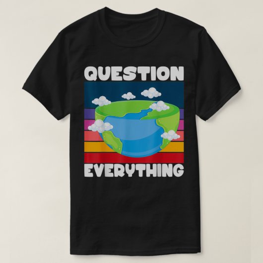 質問すべてフラットアース陰謀平耳 Tシャツ (デザイン正面)