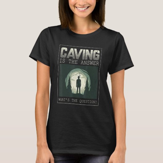 質問の答えはCavingである Tシャツ (正面)