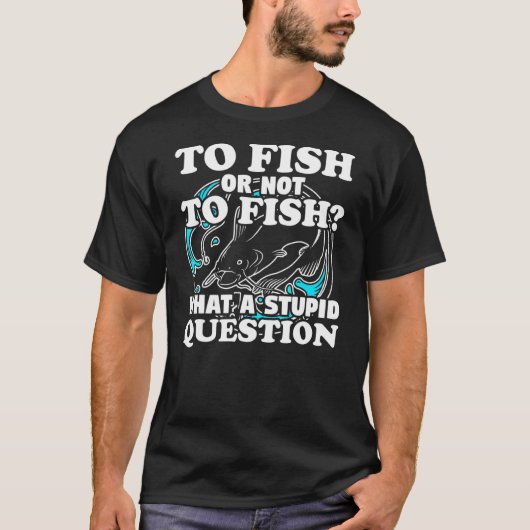 質問魚釣りギアフィッシャーマンユーモアパン Tシャツ (正面)