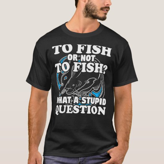 質問魚釣りギアフィッシャーマンユーモアパン Tシャツ (正面)