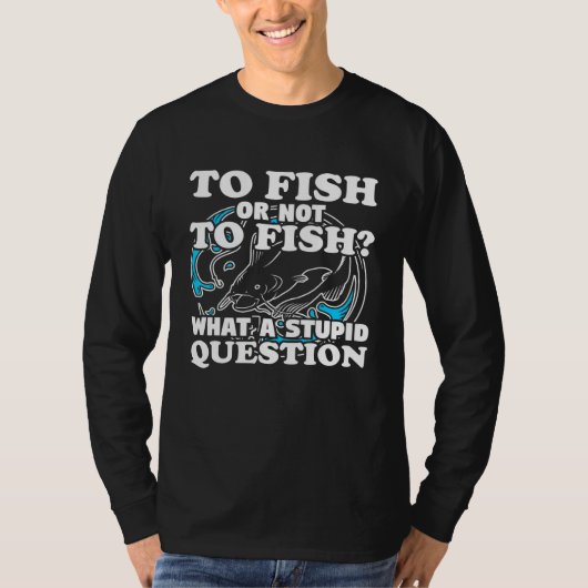 質問魚釣りギアフィッシャーマンユーモアパン Tシャツ (正面)