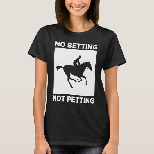 賭けない ペットにしない 競馬 賭博 Tシャツ (正面)