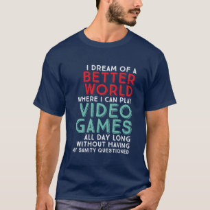 賭博のギークのためのおもしろいなゲーマーの引用文のTシャツ Tシャツ