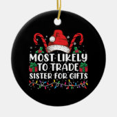 贈り物の家族のクリスマスのために姉を交換する可能性が最も高い セラミックオーナメント (正面)