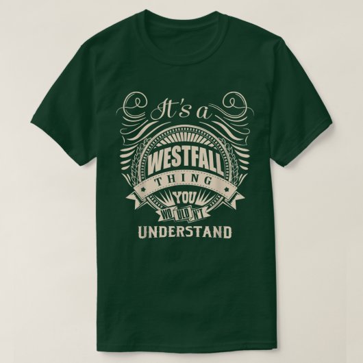 贈り物を理解できないのはウェストフォールだ Tシャツ (デザイン正面)