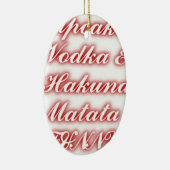 赤いカップケーキVodka Hakuna Matataおもしろい. セラミックオーナメント (右)
