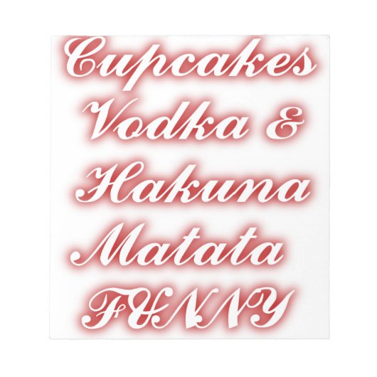 赤いカップケーキVodka Hakuna Matataおもしろい. ノートパッド (正面)
