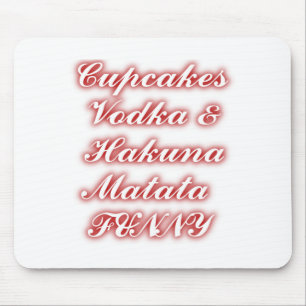 赤いカップケーキVodka Hakuna Matataおもしろい. マウスパッド