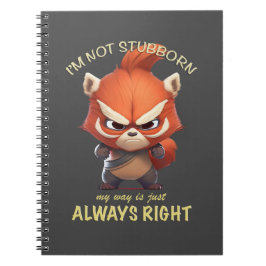 赤いパンダ私は頑固ではない私の方法は常に正しい ノートブック