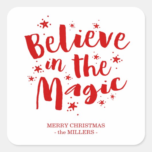赤いブラシの手書き風フォントで Believe In The Magic クリスマス スクエアシール (正面)
