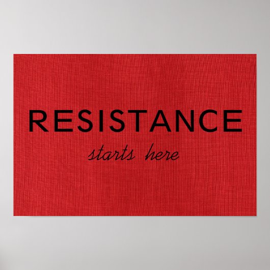 赤いリネンのテクスチャー写真の上に"Resistance Starts Here" ポスター (正面)