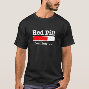 赤い丸薬の装填 Tシャツ