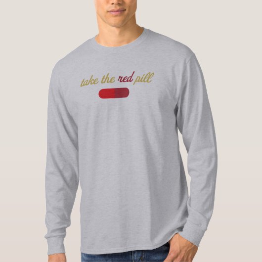 赤い丸薬ワイシャツを取って下さい Tシャツ (正面)