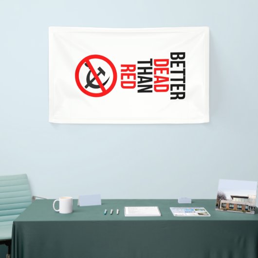 赤い反共主義のアンチ共産主義よりよい死者 横断幕 (トレードショー)