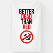赤い反共主義のアンチ共産主義よりよい死者 横断幕 (縦)