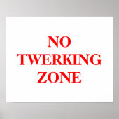 赤い文字のTwerking Zoneポスターはっきりしたなし ポスター (正面)