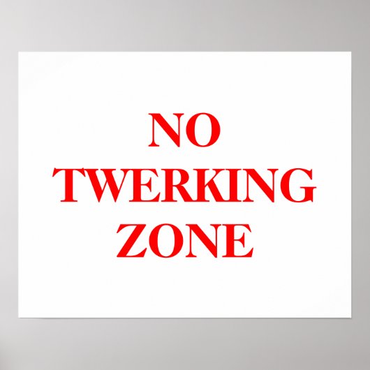 赤い文字のTwerking Zoneポスターはっきりしたなし ポスター (正面)
