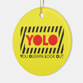 赤い注意を用いるYOLO セラミックオーナメント (左)