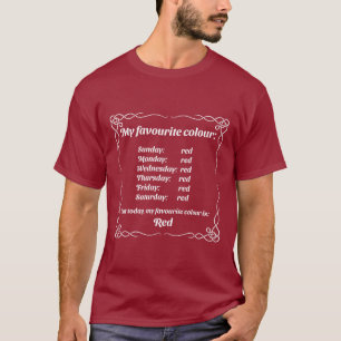 赤お気に入りの色だ Tシャツ