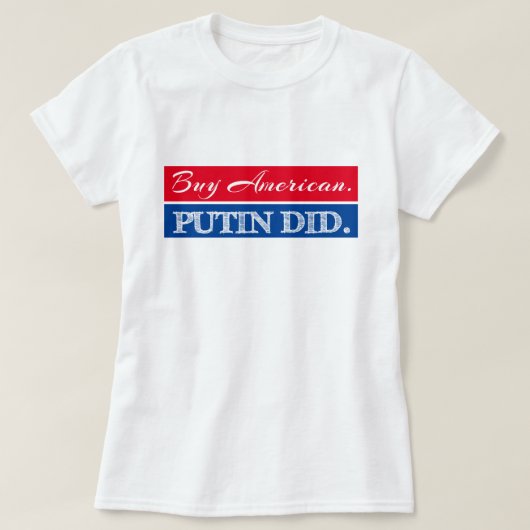 赤く及び青の"買物のアメリカ人。 Putinは"反切札 Tシャツ (デザイン正面)