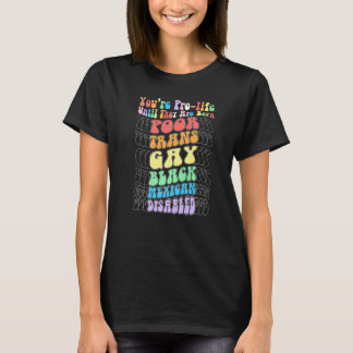 赤ちゃんが生まれるまで命を大切に思っているのね 貧乏 トランスジェンダー ゲイ Tシャツ