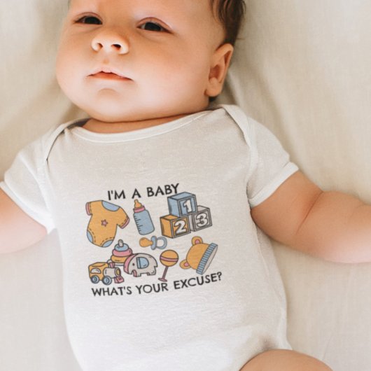 赤ちゃんは私よ、あなたの言い訳は? ベビーボディスーツ