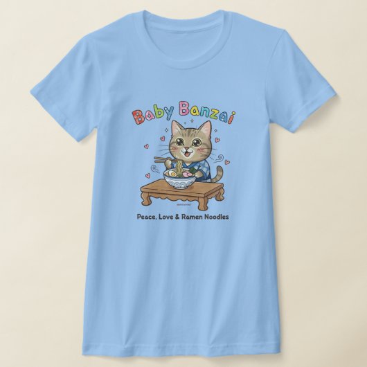 赤ちゃんバンザイ猫の平和、愛、ラーメン Tシャツ (レイダウン)
