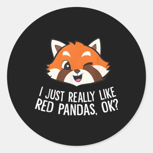 赤パンダ私は本当に赤パンダが好きok ラウンドシール (正面)