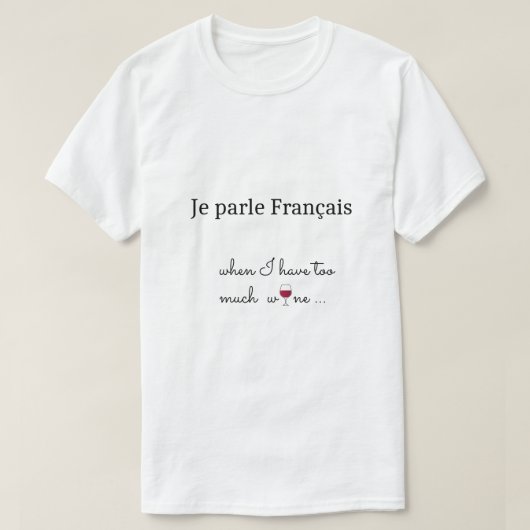 赤フランスのワインのグラスおもしろいユーモアのある Tシャツ (デザイン正面)