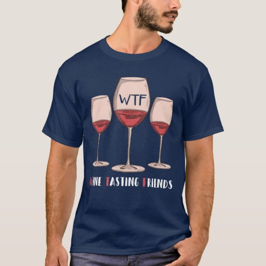 赤ワインの友達の飲み友グラス WTF ワイン試飲 g Tシャツ (正面)