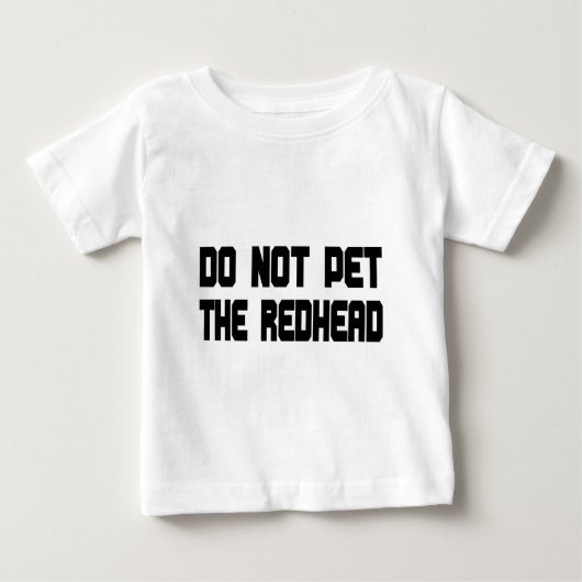 赤毛をかわいがらないで下さい ベビーTシャツ (正面)