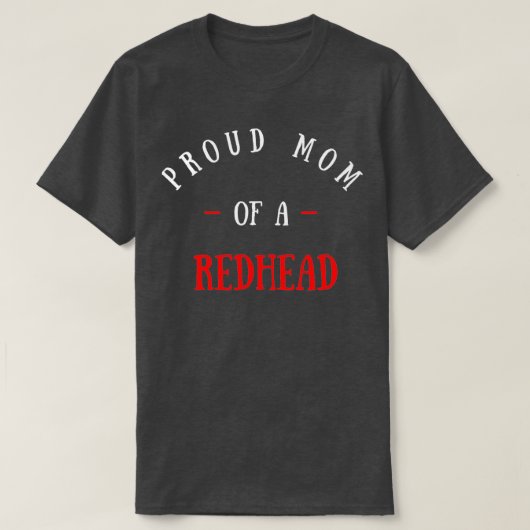 赤毛誇りを持った引用文の母 Tシャツ (デザイン正面)