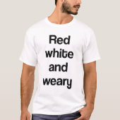 赤白疲れ果て Tシャツ (正面)