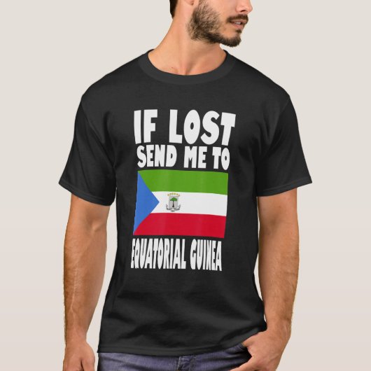 赤道ギニア国旗のもしデザイン失ったが私を送る Tシャツ (正面)