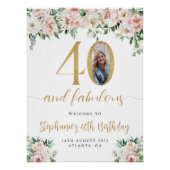 赤面ピンクフローラ写真40th誕生日ウェルカムサイン ポスター (正面)