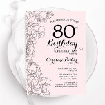赤面ピンクフローラ80th誕生日パーティー 招待状<br><div class="desc">赤面ピンクフローラ80th Birthday Partyへの招待。デザインモダンは植物概要スケッチのアクセントとタイポグラフィスクリプトフォントを特徴とする。トレンディーシンプル招待状カードは女性の日スタイリッシュお祝いに最適。任意のカスタマイズ年齢にすることができる。印刷されたZazzle招待状または即時ダウンロードのデジタル印刷可能なテンプレート。</div>