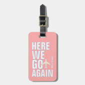赤面ピンク「ここに再び行く」飛行機旅行 ラゲッジタグ (正面縦)