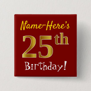 赤、フェイク金ゴールド25番目の誕生日、名前をカスタムする 缶バッジ