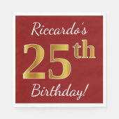 赤、フェイク金ゴールド25誕生日+名前をカスタムする スタンダードランチョンナプキン (正面)