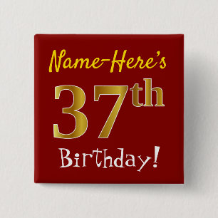 赤、フェイク金ゴールド37番目の誕生日、名前をカスタムする 缶バッジ