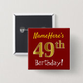 赤、フェイク金ゴールド49th誕生日、名前をカスタムする付き 缶バッジ (正面&裏面)