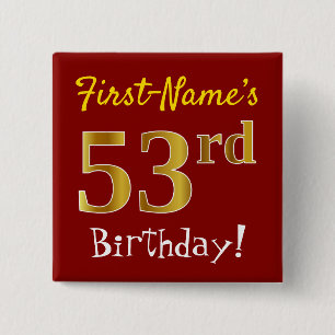 赤、フェイク金ゴールド53番目の誕生日、名前をカスタムする付き 缶バッジ