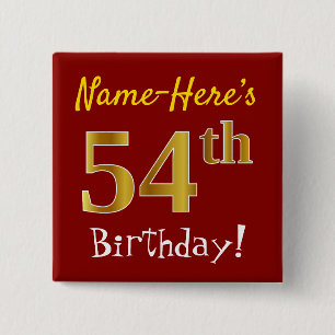 赤、フェイク金ゴールド54番目の誕生日、名前をカスタムする 缶バッジ