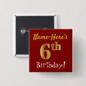 赤、フェイク金ゴールド6番目の誕生日、名前をカスタムする 缶バッジ (正面&裏面)