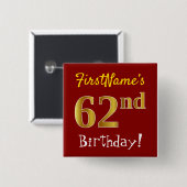 赤、フェイク金ゴールド62番目の誕生日、名前をカスタムする付き 缶バッジ (正面&裏面)