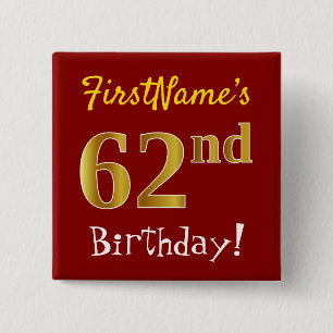 赤、フェイク金ゴールド62番目の誕生日、名前をカスタムする付き 缶バッジ