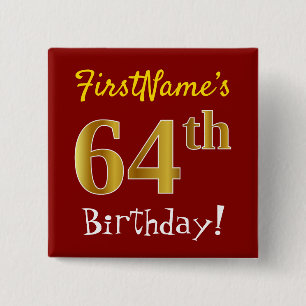 赤、フェイク金ゴールド64番目の誕生日、名前をカスタムする 缶バッジ