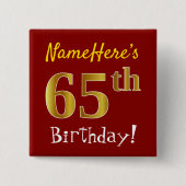赤、フェイク金ゴールド65番目の誕生日、名前をカスタムする 缶バッジ (正面)